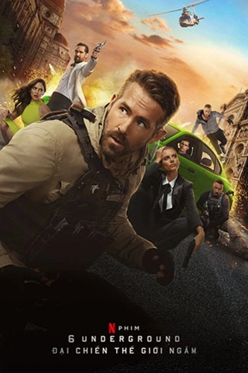 Phim Đại Chiến Thế Giới Ngầm - 6 Underground (2019)