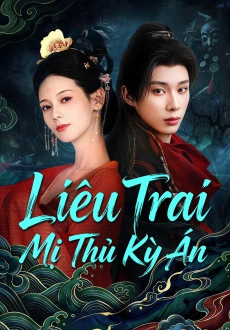 Phim Liêu Trai: Mỹ Nhân Thủ - The Enchanting Cranium Mystery (2026)