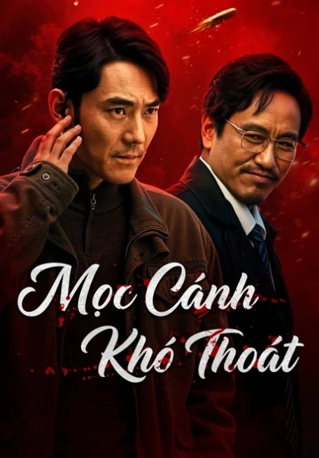 Phim Mọc Cánh Khó Thoát - No way to escape (2026)