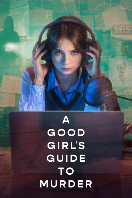 Phim Nhân chứng cuối cùng (Phần 2) - A Good Girl's Guide to Murder (Season 2) (2026)