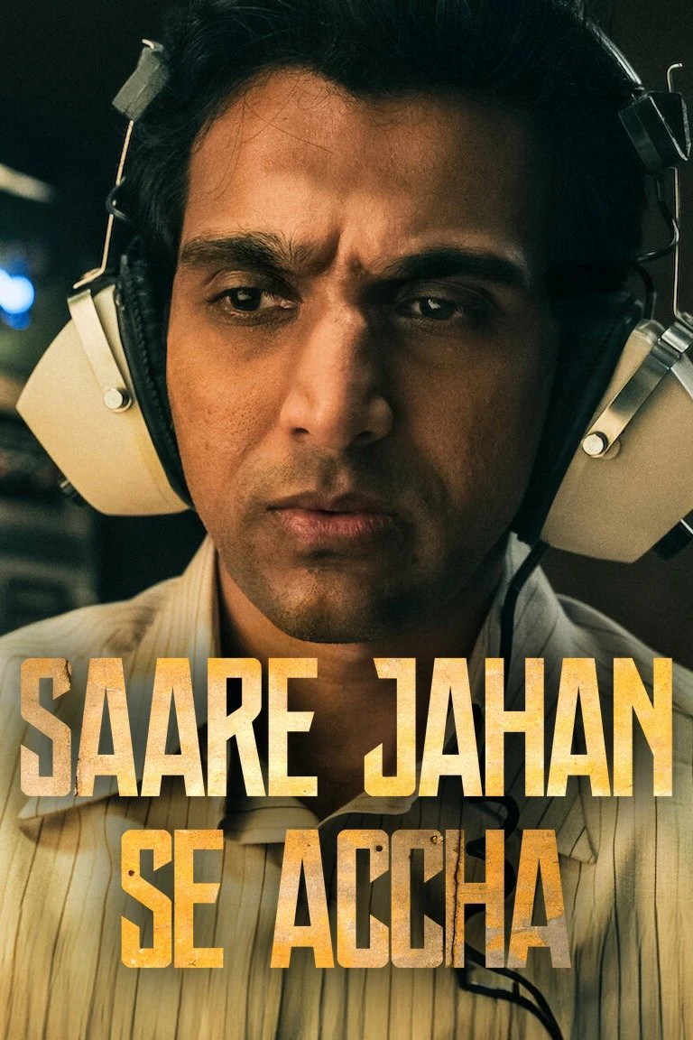 Phim Saare Jahan Se Accha: Người bảo vệ thầm lặng - Saare Jahan Se Accha: The Silent Guardians (2025)