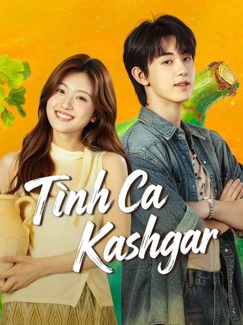 Phim Tình Ca Kashgar - Bloom Life (2026)